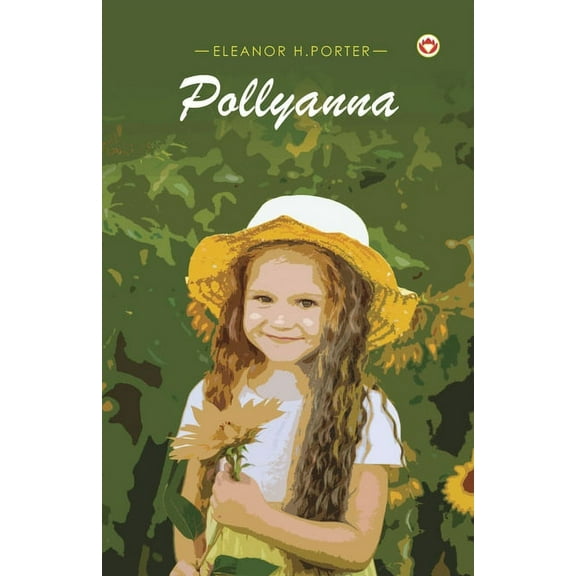 Pollyanna, (Paperback)