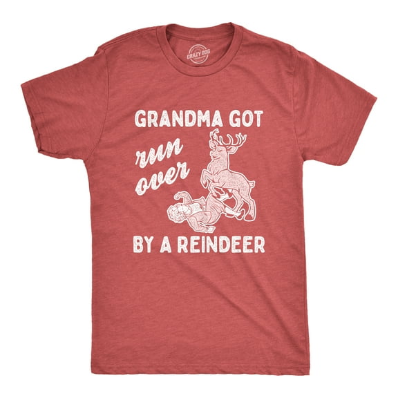 Mens Grandma Got Run Over By A Reindeer T Shirt Funny Christmas Tee Hilarious Gag Gift Graphic Tees