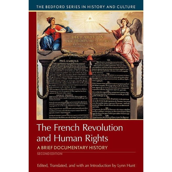 The French Revolution and Human Rights: A Brief History with Documents, (Paperback)