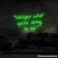 thumbnail image 4 of Glowneon Whisper What You're Doing To Me Neon Sign, Whisper What You're Doing To Me Led Sign, 4 of 5