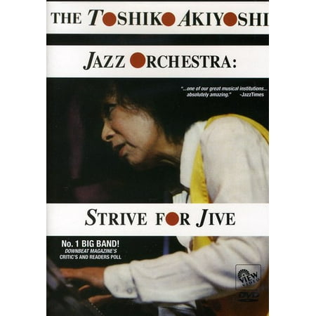 The Toshiko Akiyoshi Jazz Orchestra: Strive for Jive (DVD)
