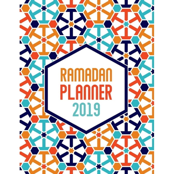 Ramadan Planner 2019: Stay Organized and Productive During the Holy Month - Large Size 8.5 X 11 (Paperback)