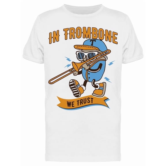In Trombone We Trust T-Shirt Men -Image by Shutterstock, Male Small
