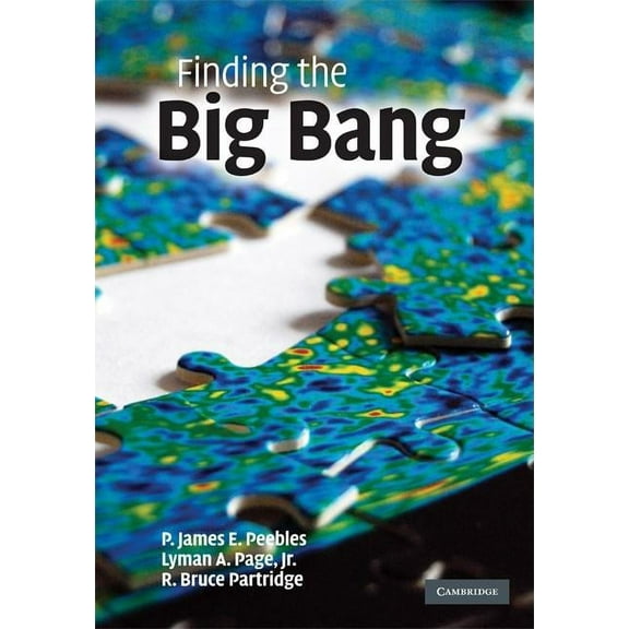 Finding the Big Bang, (Hardcover)