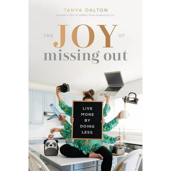 The Joy of Missing Out : Live More by Doing Less (Hardcover)