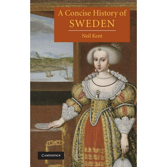 Cambridge Concise Histories A Concise History of Sweden, (Paperback)
