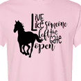 thumbnail image 4 of Inktastic Live Like Someone Left the Gate Open Horse Silhouette T-Shirt, 4 of 5