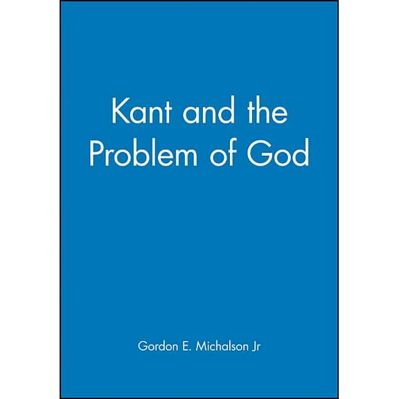 Kant and the Problem of God, (Paperback)