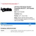thumbnail image 2 of Left Driver Side Bumper Bracket - Compatible with 2013 - 2018 Hyundai Santa Fe 2014 2015 2016 2017, 2 of 2