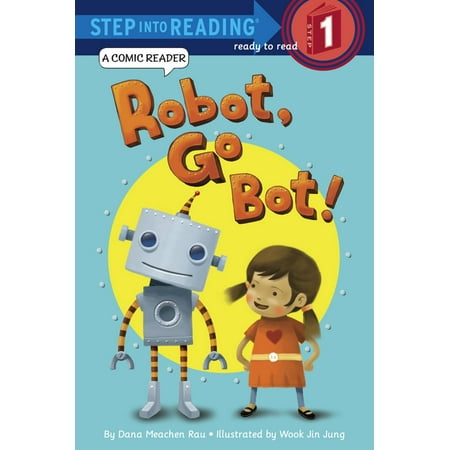 Go Robots - Robot, Go Bot! (Step into Reading Comic Reader) - eBook