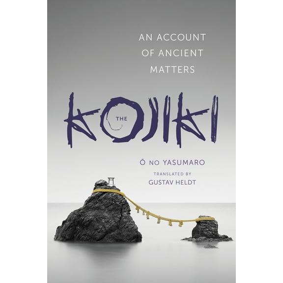 Translations from the Asian Classics (Hardcover): The Kojiki