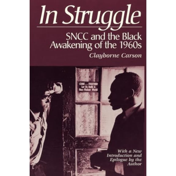 Pre-Owned In Struggle: Sncc and the Black Awakening of the 1960s (Paperback) 0674447271 9780674447271