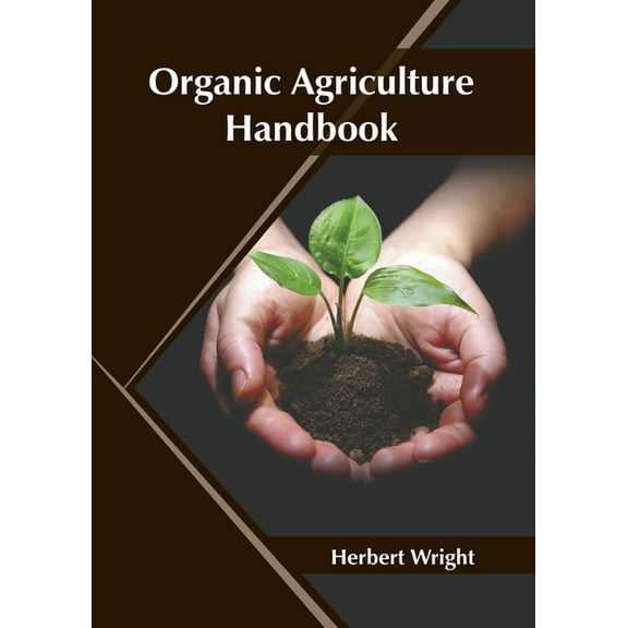 Organic Agriculture Handbook, (Hardcover)