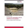 thumbnail image 1 of La Funci N DRAM Tica de La Ret Rica En Eur Pides, 1 of 2