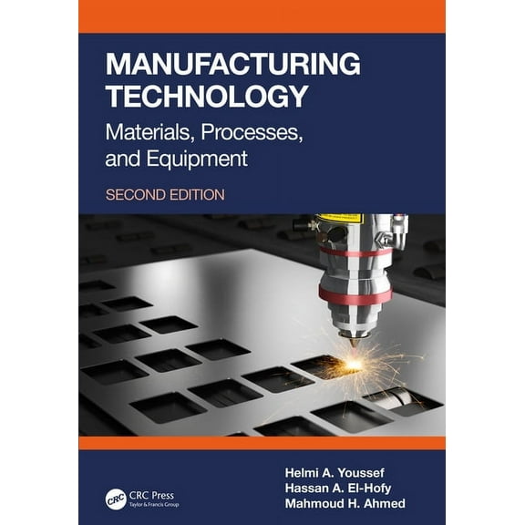 Manufacturing Technology: Materials, Processes, and Equipment, (Paperback)
