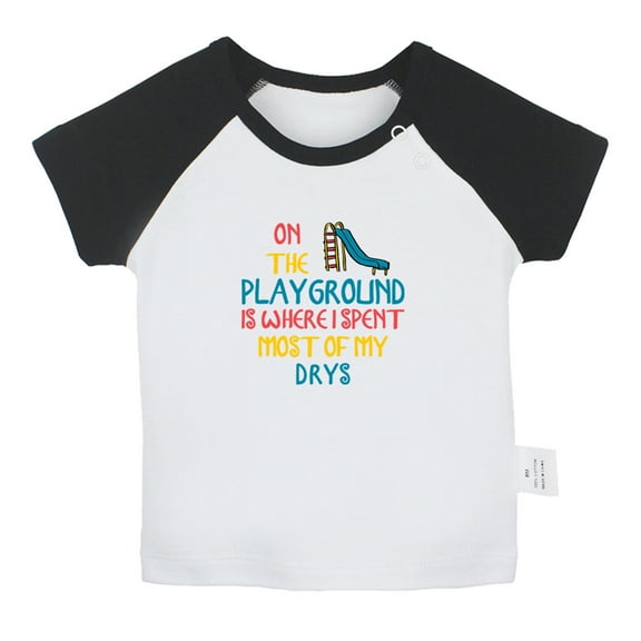 On The Playground Is Where I Spent Most of My Days Funny T shirt For Baby, Newborn Babies T-shirts, Infant Tops, 0-24M Kids Graphic Tees Clothing (Short Black Raglan T-shirt, 0-6 Months)