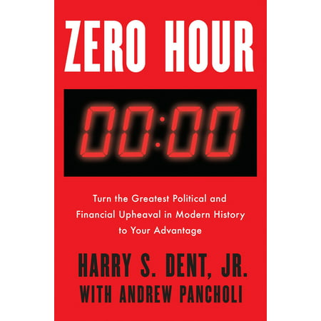 Zero Hour : Turn the Greatest Political and Financial Upheaval in Modern History to Your (Best Zero Turn Mower For The Money)