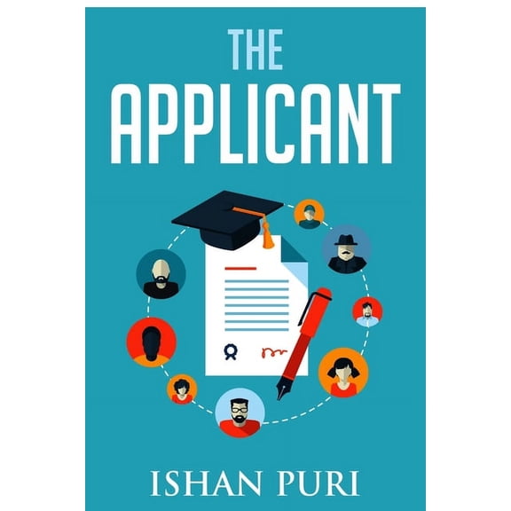 The Applicant: An Insider's Guide to the College Admissions Process, (Paperback)