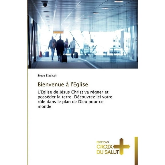 Omn.Croix Salut: Bienvenue à l'eglise (Paperback)