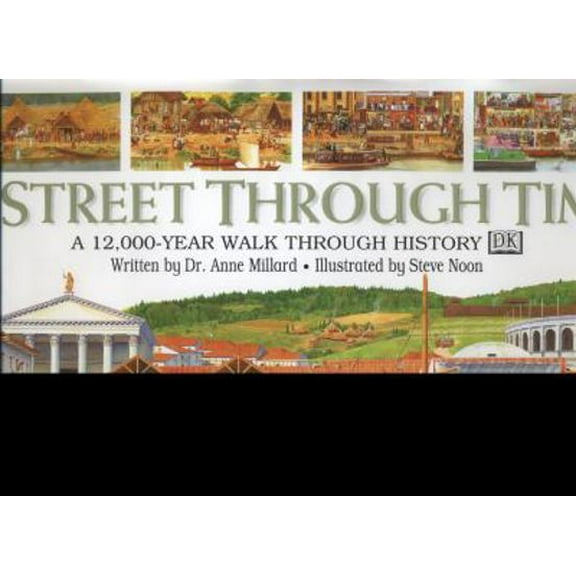 Pre-Owned A Street Through Time (Hardcover) 0789434261 9780789434265