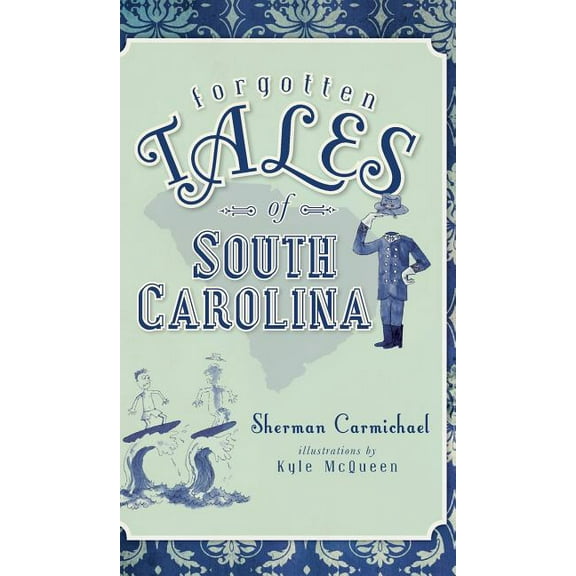 Forgotten Tales of South Carolina, (Hardcover)