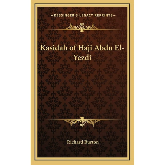 Kasidah of Haji Abdu El-Yezdi (Hardcover)