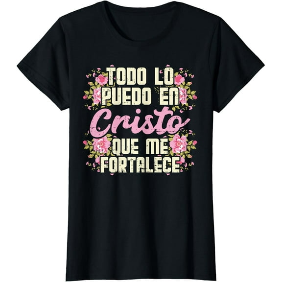 Todo Lo Puedo En Cristo God Jesus Spanish Christian Gift T-Shirt