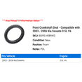 thumbnail image 2 of Front Crankshaft Seal - Compatible with 2003 - 2006 Kia Sorento 3.5L V6 2004 2005, 2 of 2