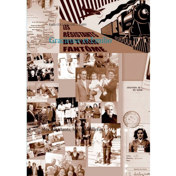 Gracieuse et Emilio: Mes Résistants, Mes Guérilleros, (Paperback)