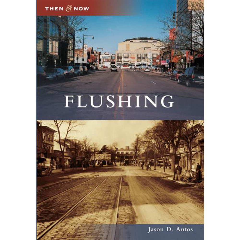Then & Now (Arcadia) Flushing (Paperback)