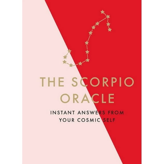 The Scorpio Oracle: Instant Answers from Your Cosmic Self, (Hardcover)