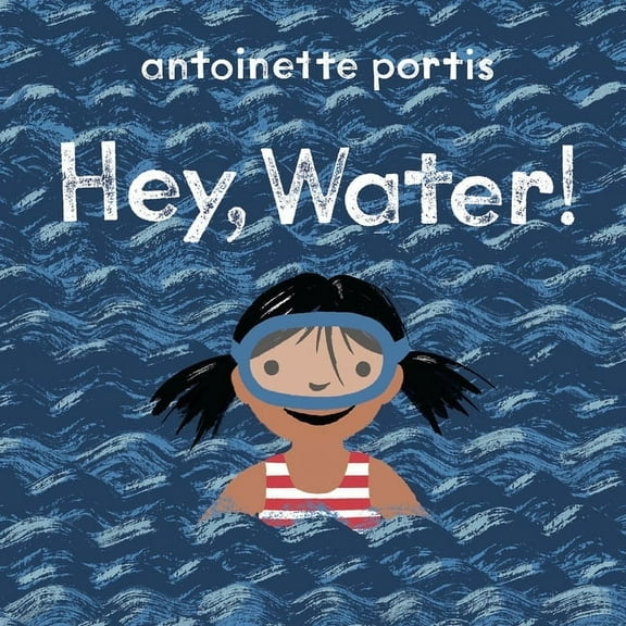 Hey, Water!, (Board Book)