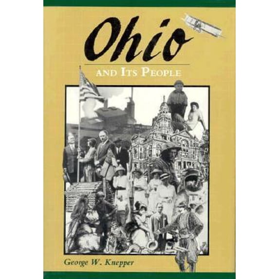 Pre-Owned Ohio and Its People (Hardcover) 087338377X 9780873383776