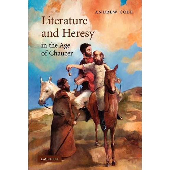 Cambridge Studies in Medieval Literature Literature and Heresy in the Age of Chaucer, Book 71, (Paperback)