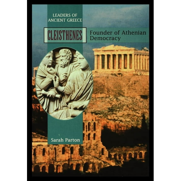 Cleisthenes: Founder of Athenian Democracy, (Paperback)