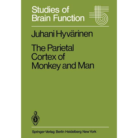 Studies of Brain Function The Parietal Cortex of Monkey and Man, Book 8, (Paperback)