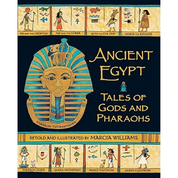 Pre-Owned Ancient Egypt: Tales of Gods and Pharaohs (Hardcover) 076365308X 9780763653088