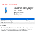 thumbnail image 2 of Front Crankshaft Seal Kit - Compatible with 2009 - 2020 Volkswagen Tiguan 2.0L 4-Cylinder 2010 2011 2012 2013 2014 2015 2016 2017 2018 2019, 2 of 2
