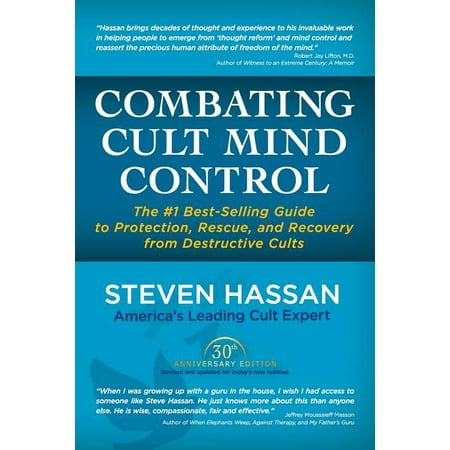 Combating Cult Mind Control: The #1 Best-Selling Guide to Protection, Rescue, and Recovery from Destructive Cults (Best Mind Machine On The Market)