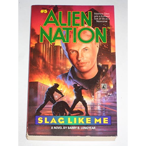 Pre-Owned SLAG LIKE ME (ALIEN NATION 5) (Paperback) 0671795147 9780671795146