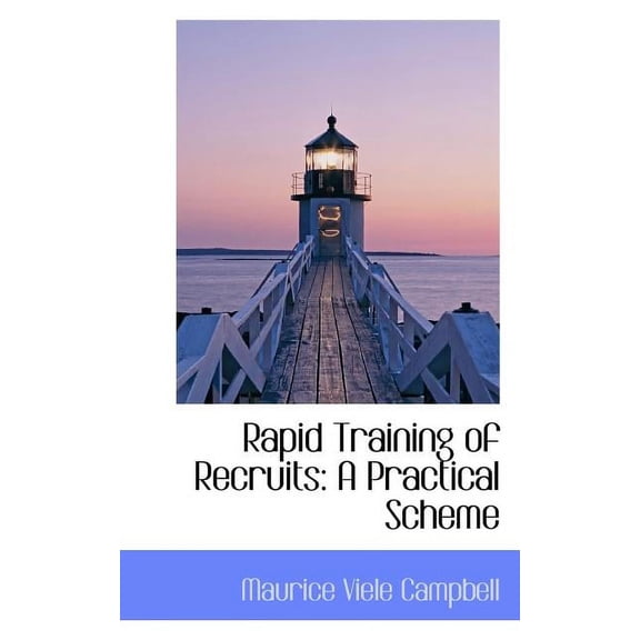 Rapid Training of Recruits: A Practical Scheme (Paperback)