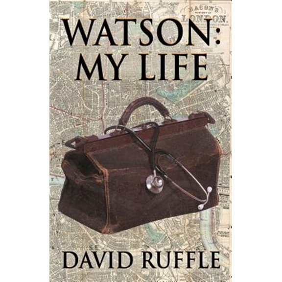 Pre-Owned Watson - My Life: An Autobiography of Doctor Watson, comrade and friend of Sherlock Holmes (Paperback)