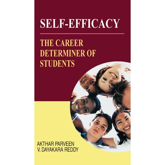 Self-Efficacy: The Career Determiner of Students, (Hardcover)