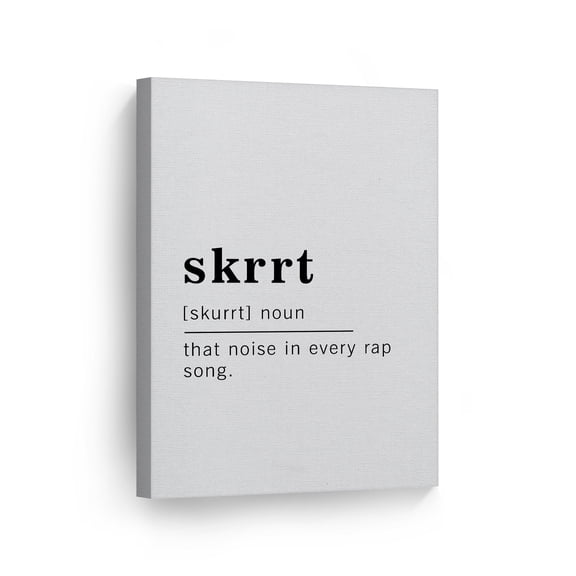 Smile Art Design Funny Noun Dictionary Definition of Skrrt Canvas Print Inspirational Quote Sign Office Living Room Bedroom Bathroom Wall Decor Wall Art Home Decor Ready to Hang Made in USA 12x8