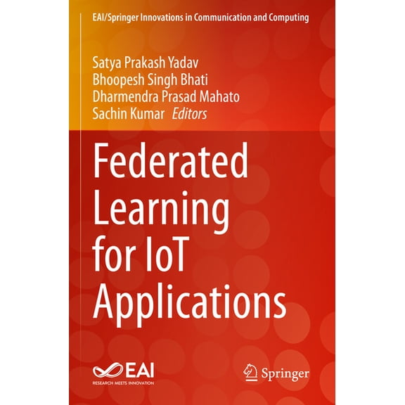 Eai/Springer Innovations in Communicatio Federated Learning for Iot Applications, (Paperback)