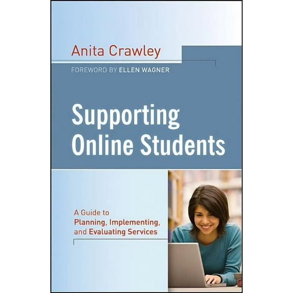 Jossey-Bass Higher and Adult Education (Hardcover): Supporting Online Students: A Practical Guide to Planning, Implementing, and Evaluating Services (Hardcover)