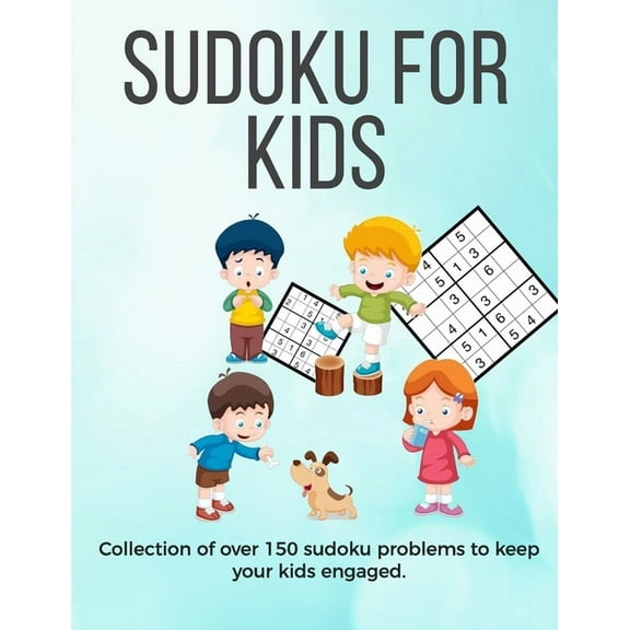 Sudoku for Kids: A collection of sudoku puzzles for kids to learn how to play from beginners to advanced level - perfect, (Paperback)