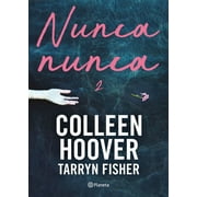 Nunca, Nunca 2 / Never Never: Part Two (Spanish Edition) (Paperback)