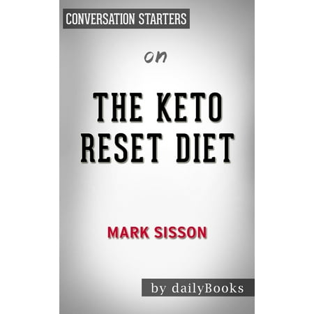 The Keto Reset Diet by Mark Sisson | Conversation Starters -