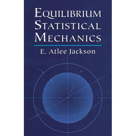 Equilibrium Statistical Mechanics (Best Statistical Mechanics Textbook)